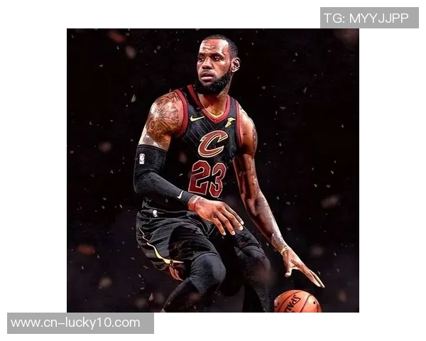 勒布朗詹姆斯:篮球传奇的崛起与辉煌成就背后的故事与影响 勒布朗詹姆斯:篮球传奇的崛起与辉煌成就背后的故事与影响